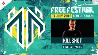Dit is de warm-up mix voor Free Festival 2018 door Killshot
