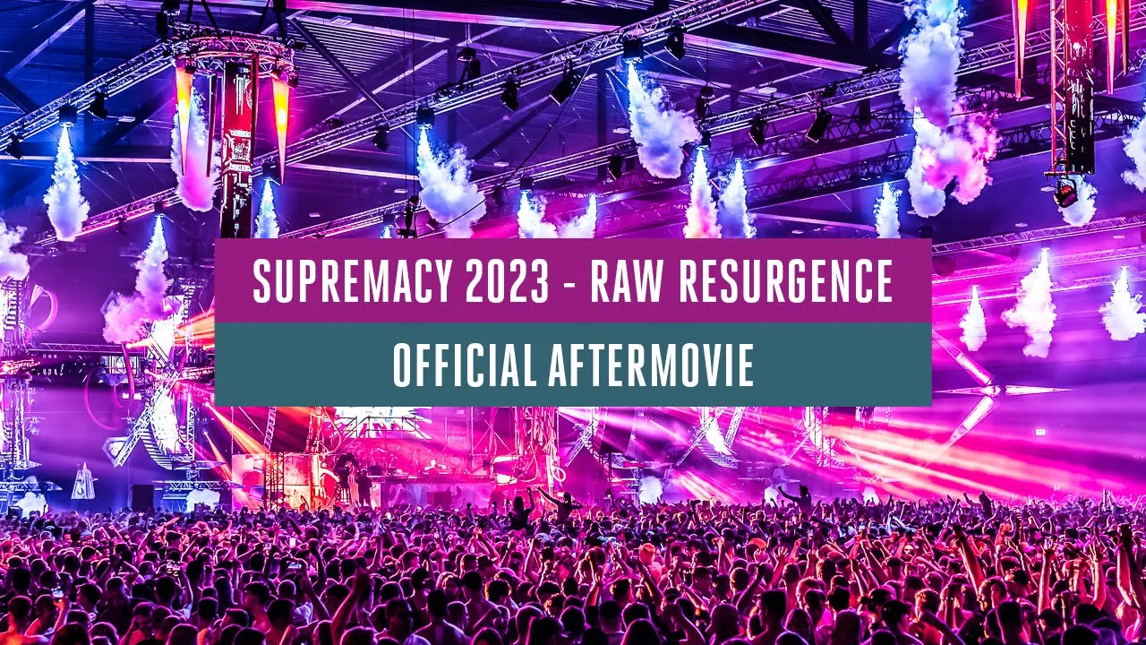 Official Aftermovie Supremacy 2023 – Raw Resurgence